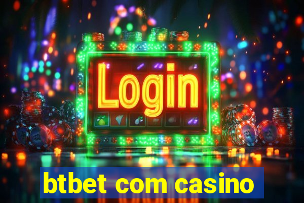 btbet com casino